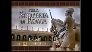 ALLA SCOPERTA DI ROMA ANTICA - II