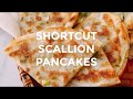 Easy shortcut scallion pancakes