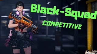 Black Squad - [#216] Competitive Match