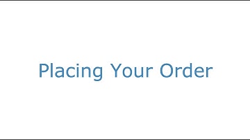 Video 2: Place your First Order