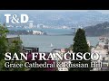 Grace cathedral  russian hill  san francisco full city guide  travel  discover