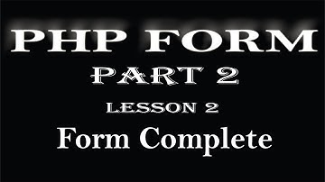 php tutorial PHP FORM in hindi Part 2 Form complete