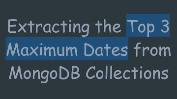Extracting the Top 3 Maximum Dates from MongoDB Collections