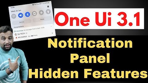One Ui 3.1 Notification Panel Hidden Features