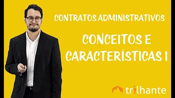Para que serve o contrato administrativo?