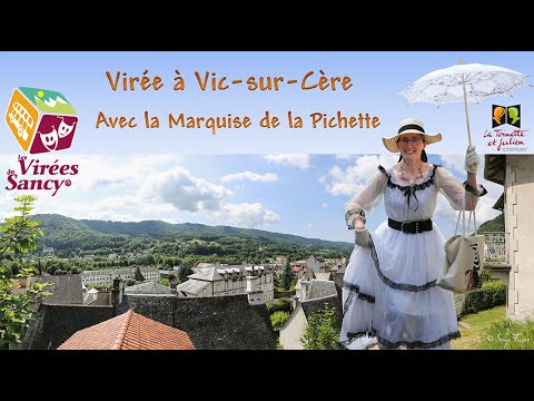 La Marquise de la Pichette en Virée à Vic sur Cère - Cantal - Le Carladès - France