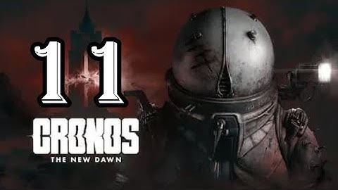 Cronos: The New Dawn - Let