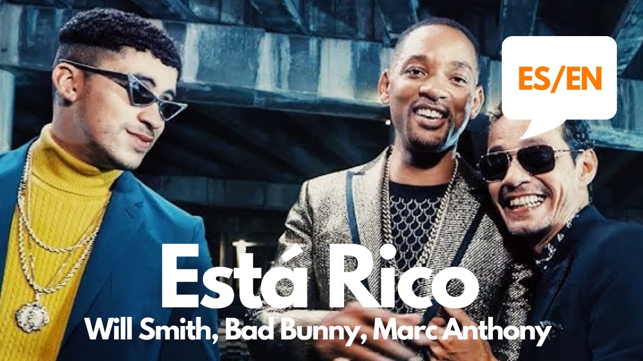 Will Smith, Bad Bunny - Está Rico (Lyrics / Letra English & Spanish) Tr...