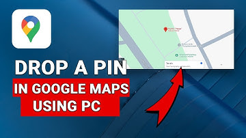 How to Drop a Pin on Google Maps Using PC - Easy Guide