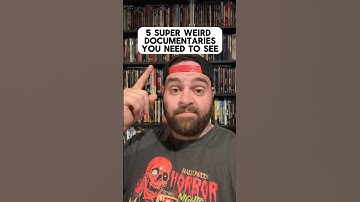 5 Super WEIRD Documentaries You Need To See