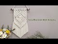 Diy tutorial how to make a simple easy macram wall hanging  minimalist