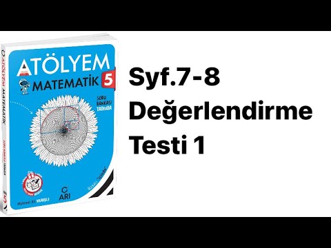 ARI 5.SINIF ATÖLYEM S.7-8 DEĞERLENDİRME TESTİ 1