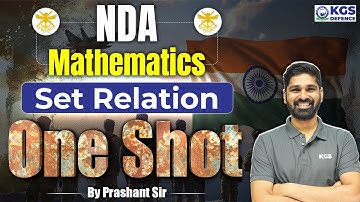 NDA 2025 Mathematics | Mathematics | NDA Set Relation | One Shot| Maths by Prashant Sir