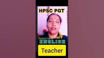 Haryana Hpsc pgt English interview #shorts | #ytshorts hpsc English teacher interview preparations