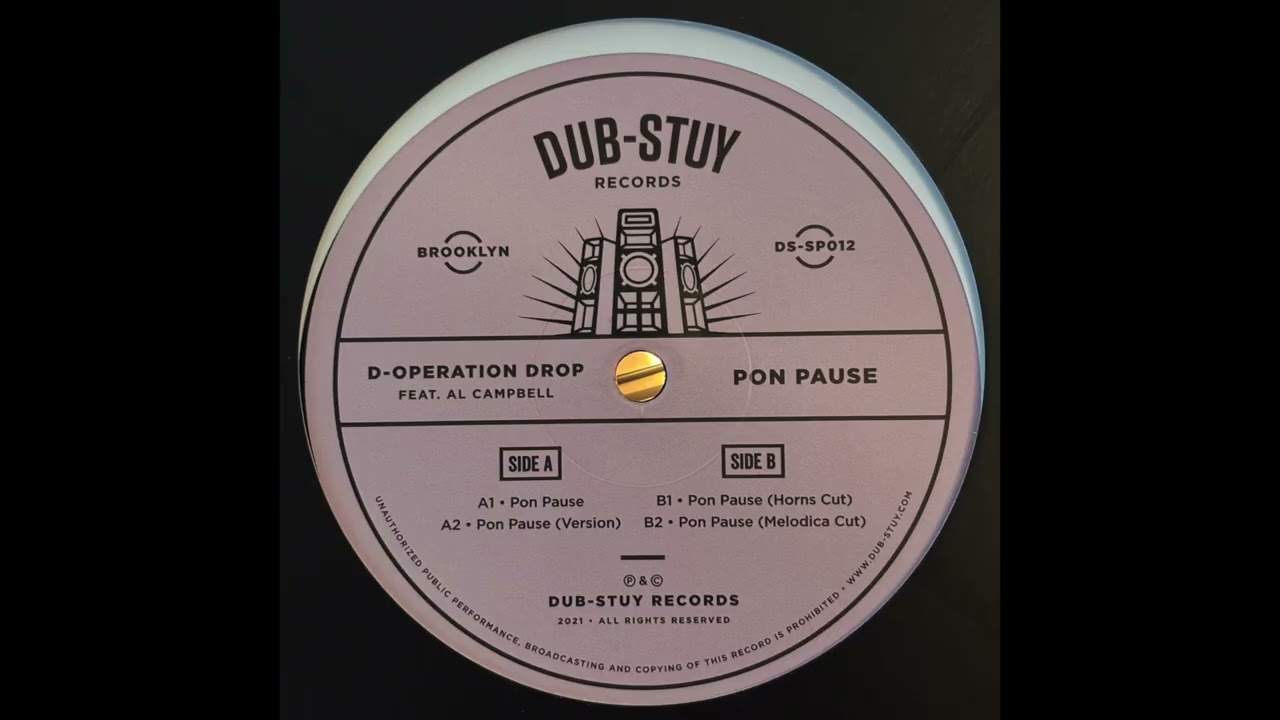Pon Pause - D-Operation Drop. Feat.  Al Campbell - Dub-Stuy Records DS-SP012