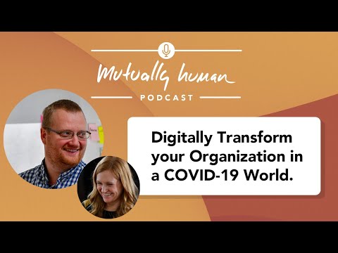 Ep1: Digitally Transform Your Organization in a COVID-19 World