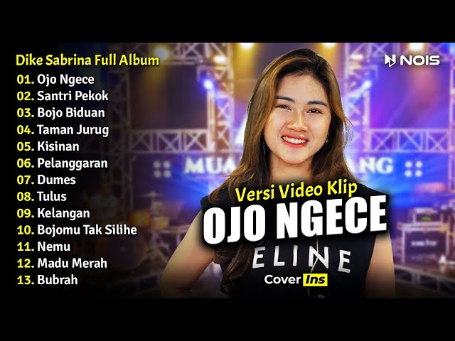 Dike Sabrina - Ojo Ngece | Full Album Terbaru 2023 (Video Klip) class=