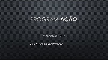 Curso de Programação C#: Estruturas de Repetição - Aula 5