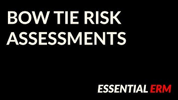 Bow Tie Risk Assessments