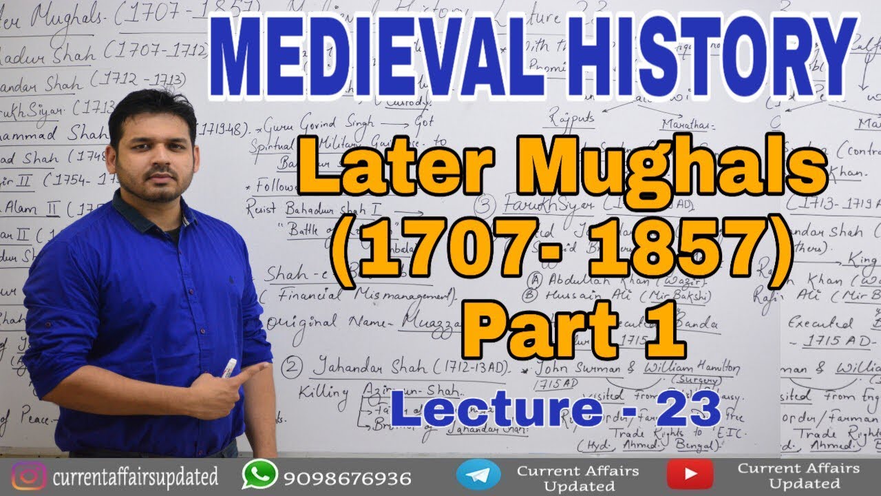 Medieval History-Lecture 23 Later Mughals - YouTube