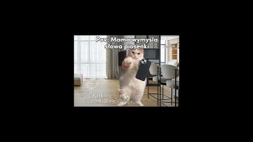 Thumbnail of Mama wymyśla słowa piosenki 😂 #cats #śmieszne#greenscreen #cat #trend#memes#funny#memy #catmeme
