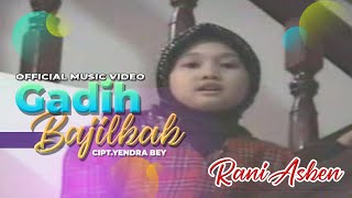 Ranny Asben - Gadih Bajilbab