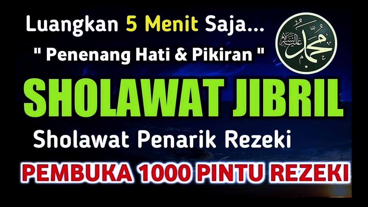 Sholawat Jibril Tanpa Musik Agar Rezeki Lancar