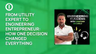 From Utility Expert to Engineering Entrepreneur: How One Decision Changed Everything