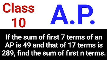 Sum of first 7 terms of an AP is 49 and that of 17 terms is 289, find the sum of first n terms
