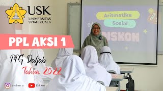 PPL 1 PPG DALJAB 2022 - MATEMATIKA || UNIVERSITAS SYIAH KUALA