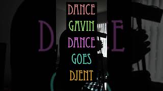 Dance Gavin Dance goes Djent (Part 2)