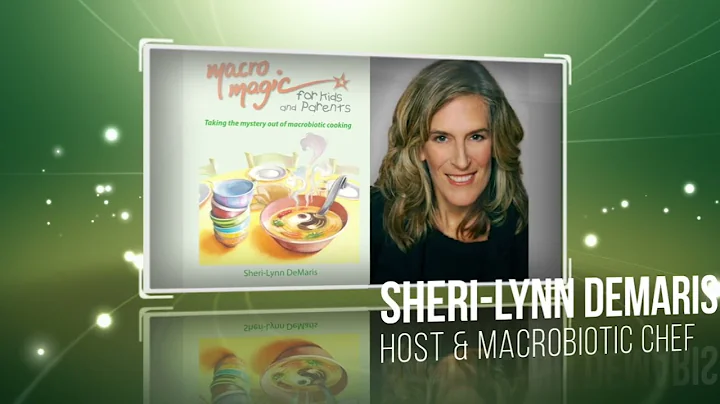 Cooking with Susan Waxman - Macro Magic w/ Sheri D...