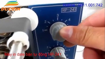 Hướng dẫn sử dụng máy in date bán tự động HP 241 - Đức Tín