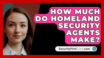 How Much Do Homeland Security Agents Make? - SecurityFirstCorp.com