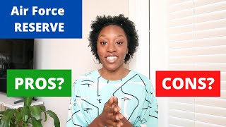 Air Force Reserve: Pros and Cons