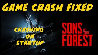 Fix Crashes & Freezing, Sons of The Forest Guide, Simple