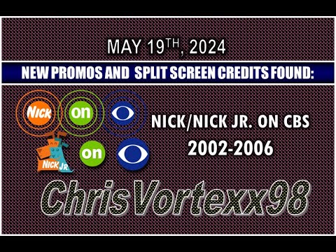 New Promos and Split Screen Credits Foundings: 5-19-2024: Nick/Nick Jr. On CBS 2002-2006