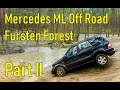 Mercedes ML W163 Off road - Fursten Forest 🌄 Part II