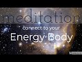 Guided meditation feel your energy body caution may feel bliss  powerful soothing female voice