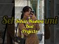 Sehar Hashmi Best Projects #shorts #shortsfeed #ytshorts #viral #viralvideo #trending
