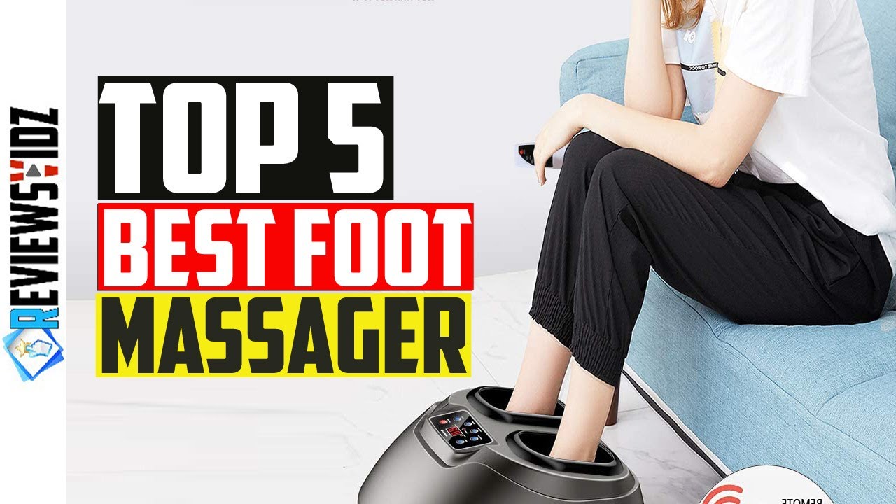 Best Foot Massager in 2020  - Top 5 Foot Massagers Review