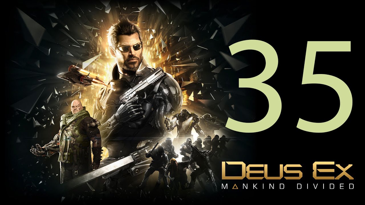 Deus Ex: Mankind Divided | PC | Español | Capítulo 35