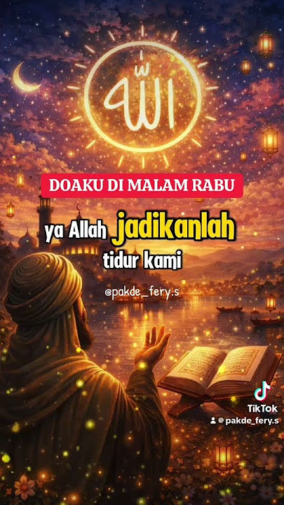Doaku di malam rabu #doa #doaku #doamalam #motivation