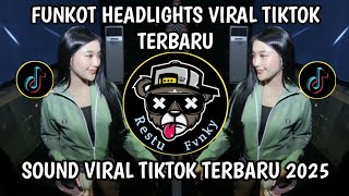 New Single Funkot Headlights Viral Tiktok Terbaru