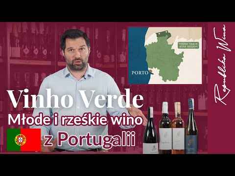 VINHO VERDE - POZNAJEMY PORTUGALIĘ