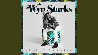 Video thumbnail of "Wyn Starks - Sunday Morning"