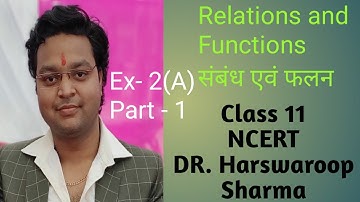 Dr Harswaroop Sharma Chapter 2 Relations and Functions (संबंध एवं फलन) Ex- 2(A) Class 11 Ncert