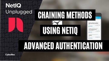 Chaining methods using NetIQ Advanced Authentication