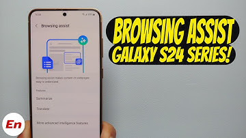 How To Use BROWSING ASSIST (Galaxy AI) on Samsung Galaxy S24 (Ultra/Plus/S24) Series!