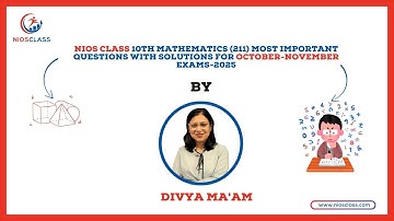 NIOS CLASS 10TH MATHEMATICS (211) Most IMPORTANT QUESTIONS WITH SOLUTIONS FOR OCT-NOV EXAMS - 2025